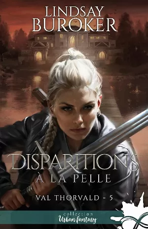 Lindsay Buroker - Val Thorvald, Tome 5 : Disparitions à la pelle